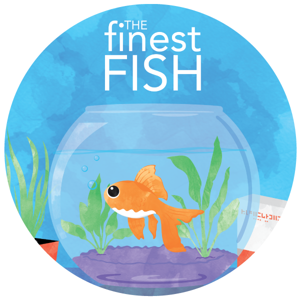 The Finest Fish